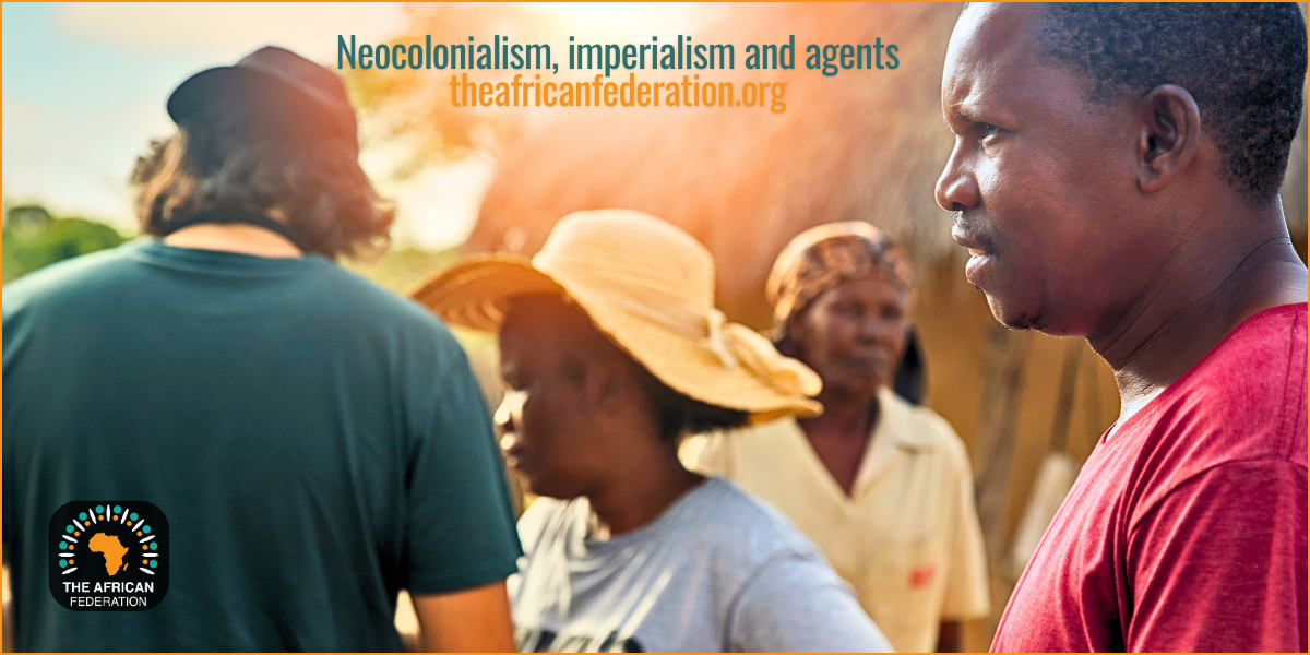 Neocolonialism, imperialism and agents