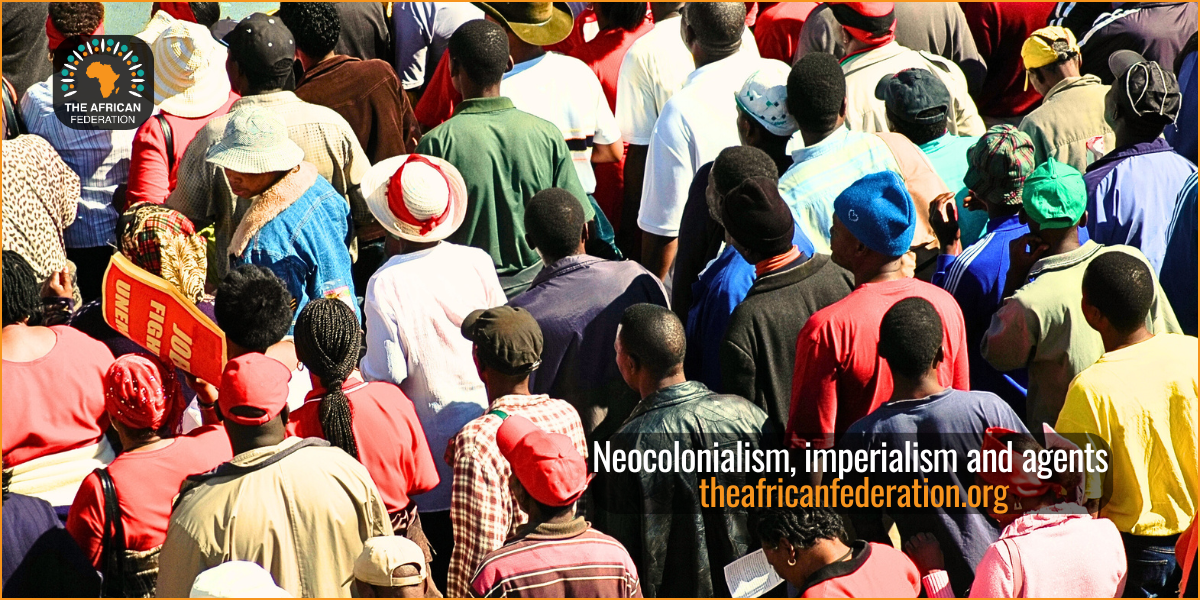 Neocolonialism, imperialism and agents