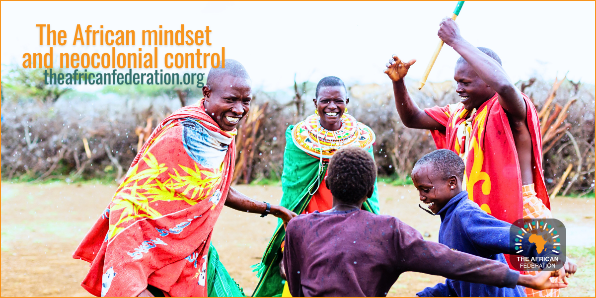 The African mindset and neocolonial control