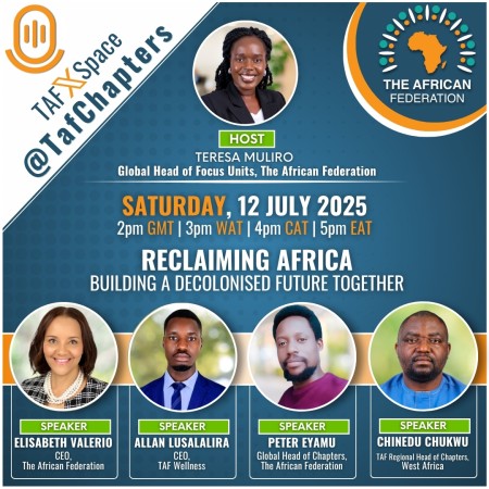 TAF Twitter Space | Reclaiming Africa | Building a Decolonis